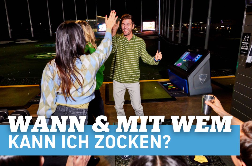 Wann und mit wem kann ich zocken?